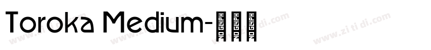 Toroka Medium字体转换